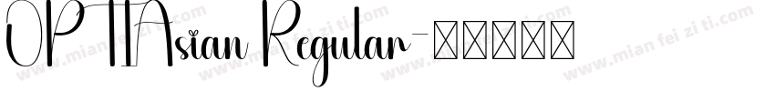 OPTIAsian Regular字体转换